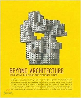 Beyond Architecture