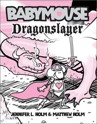 Babymouse #11: Dragonslayer