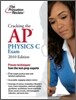 Cracking the AP Physics C Exam 2010