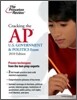 Cracking the AP U.S. Government & Politics Exam 2010