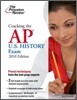 Cracking the AP U.S. History Exam 2010