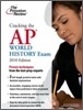 Cracking the AP World History Exam 2010