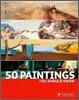 50 Paintings You Should Know