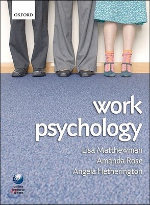 Work Psychology: An Introduction to Human Behaviour in the Workplace