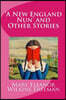 'A New England Nun' and Other Stories