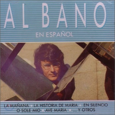 Al Bano - Al Bano En Espanol
