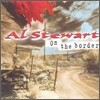 Al Stewart - On The Border
