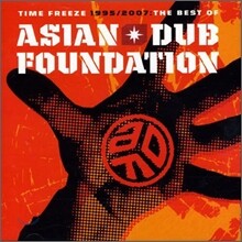 Asian Dub Foundation - Time Freeze : Best Of