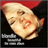 Blondie - Beautiful: Remix Album