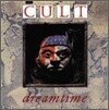 Cult - Dreamtime