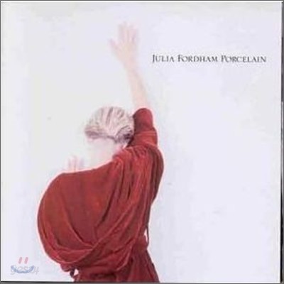 Julia Fordham - Porcelain