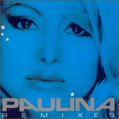 Paulina Rubio - Paulina Remixes