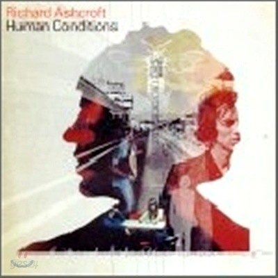 Richard Ashcroft - Human Conditions