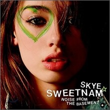 Skye Sweetnam - Noise From The Basement