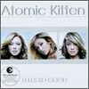 Atomic Kitten - Feels So Good