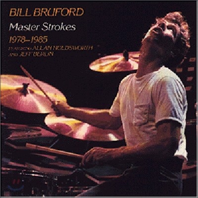 Bill Bruford - Master Strokes