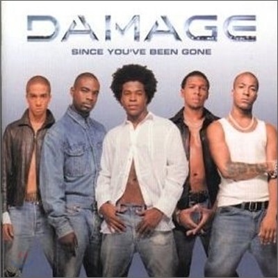 Damage - Since You've Been Gone