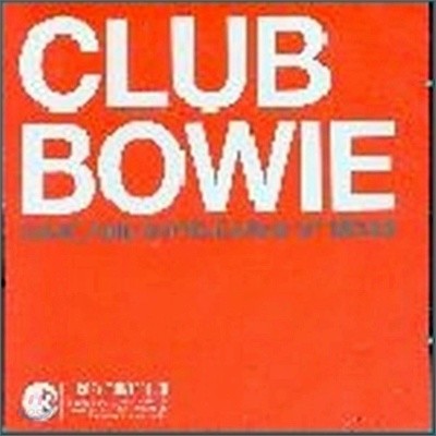 David Bowie - Club Bowie : Rare &amp; Unreleased 12&quot; Mixes