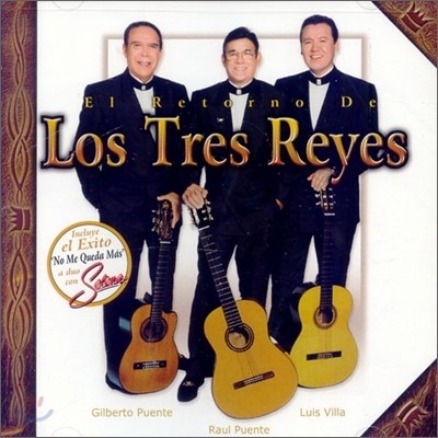 Los Tres Reyes - El Retorno De Los Tres Reyes