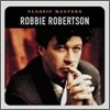 Robbie Robertson - Classic Masters