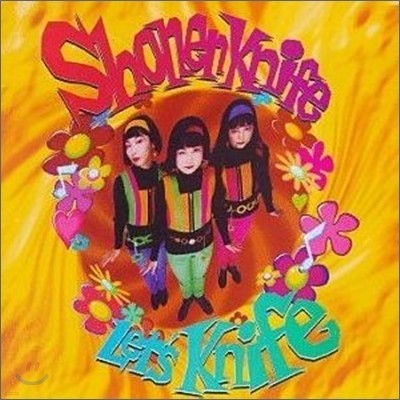 Shonen Knife - Let's Knife