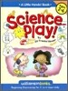 Science Play!