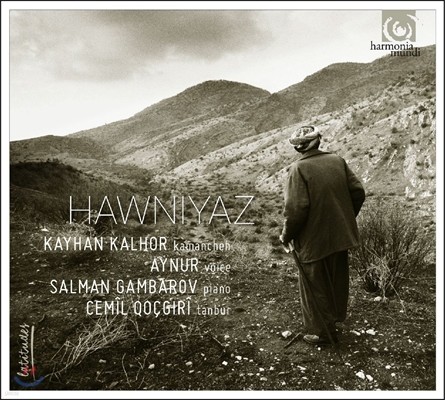 Kayhan Kalhor / Aynur 쿠르드와 페르시아의 노래 (Hawniyaz) 카이한 칼호르, 아이누르