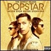 팝스타: 네버 스탑 네버 스토핑 영화음악 (Popstar: Never Stop Never Stopping O.S.T.) - 론리 아일랜드 (The Lonely Island) 음악