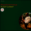 Yusef Lateef - Psychicemotus (Remastered)(Limited Edition)(180g Audiophile Vinyl LP)(Back To Black Series)(MP3 Voucher)
