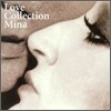 Mina - Love Collection - Una Lunga Storia D'amore
