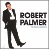 Robert Palmer - Essential Selection
