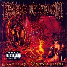 Cradle Of Filth - Lovecraft &amp; Witch Hearts