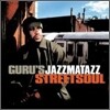 Guru's Jazzmatazz - Streetsoul (LP)