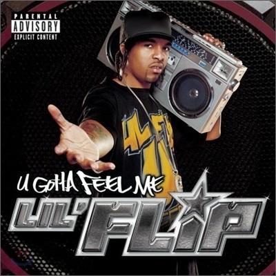 Lil' Flip - U Gotta Feel Me (+Bonus Cd)