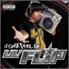 Lil' Flip - U Gotta Feel Me (+Bonus Cd)