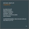 Michael Mantler - Concertos