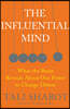 The Influential Mind