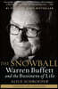 The Snowball: Warren Buffett and the Business of Life