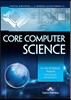 Core Computer Science: For the IB Diploma Program