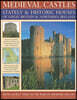 Medieval Castles Stately & Historic Houses of Great Britain & Northern Ireland: From Ancient Times to the Wars of the Roses and 1485