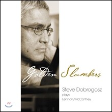 Steve Dobrogosz (스티브 도브로고즈) - Golden Slumbers (골든 슬럼버스)
