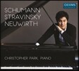 Christopher Park 슈만 / 스트라빈스키 / 올가 노이비르트: 피아노곡집 (Christopher Park plays Schumann, Stravinsky & Neuwirth) 크리스토퍼 박