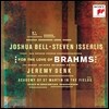 Joshua Bell 조슈아 벨 - For The Love Of Brahms 브람스와 슈만의 음악 (Brahms / Schumann) 스티븐 이설리스, 제레미 뎅크