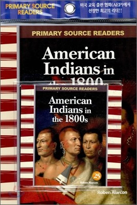 Primary Source Readers Level 2-25 : American Indians in the 1800s (Book+CD)