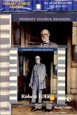 Primary Source Readers Level 2-30 : Robert E. Lee (Book+CD)