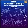 Ravel : L Enfunt Et Les Sortileges