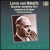 Lovro Von Matacic 브루크너: 교향곡 4번 `낭만적`, 서곡 (Anton Bruckner: Symphony No. 4 in Eb Major 'Romantic')