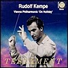 Rudolf Kempe 빈 필하모닉의 휴일 - 루돌프 켐페 (Vienna Philharmonic On Holiday)