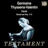 Germaine Thyssens-Valentin 포레: 녹턴 (Faure: 13 Nocturnes) 제르망 티셍-발랑탱