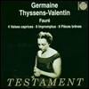 Germaine Thyssens-Valentin 포레 : 4개의 카프리스 (Faure: 4 Valses Caprices) 제르망 티생-발랑탱